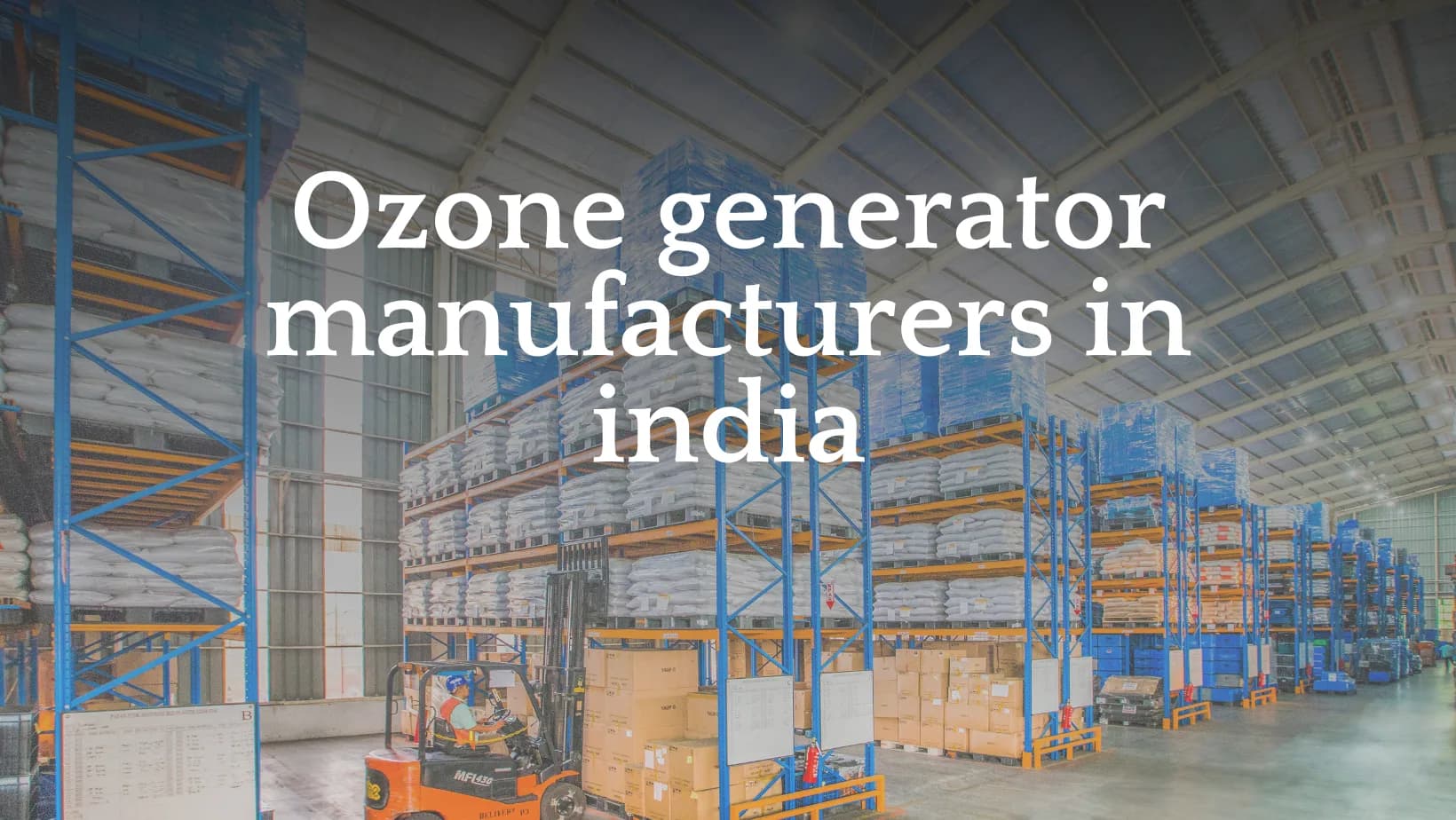 Ozone generator manufacturers in India — Ozone India Technology