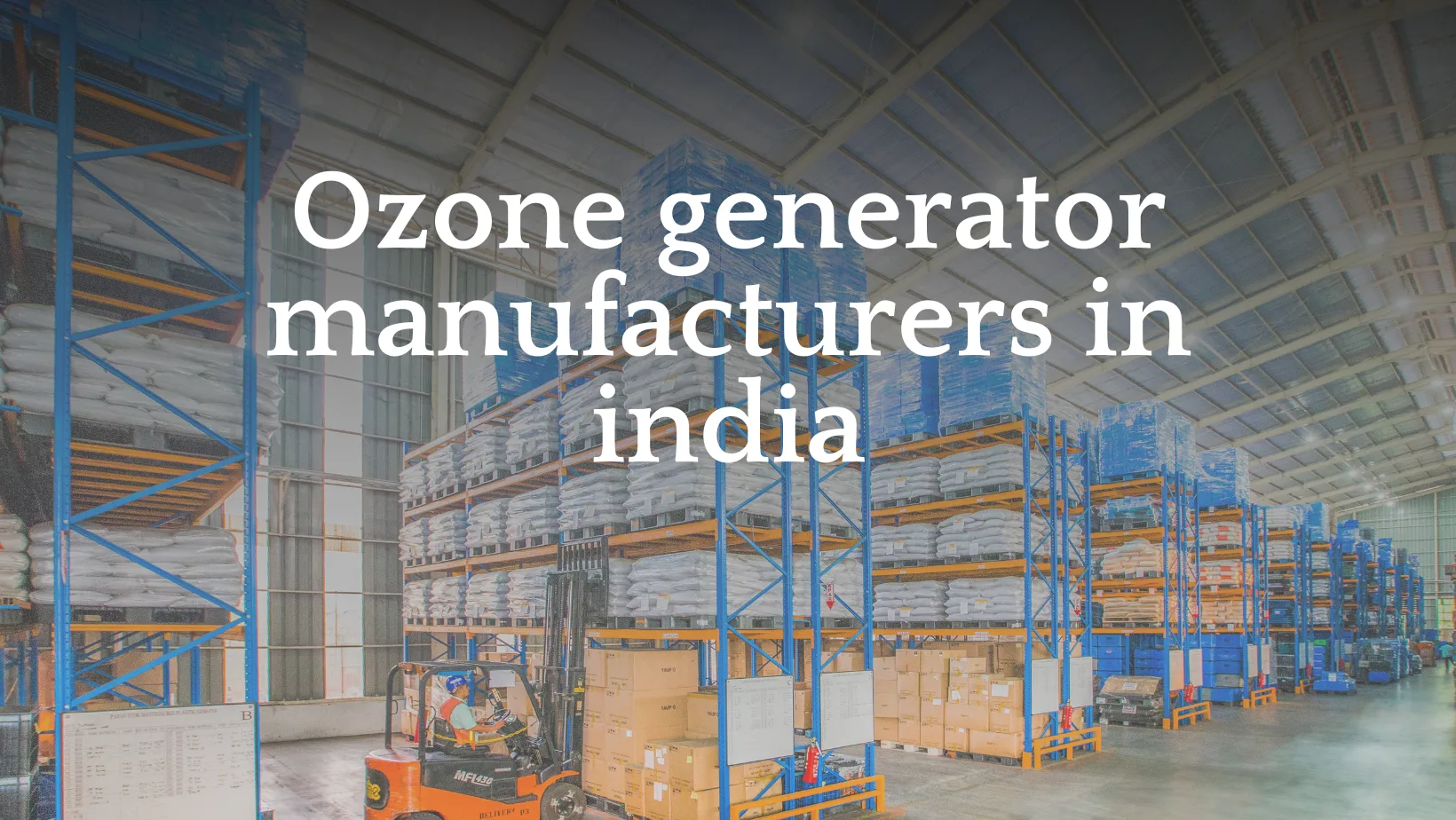 Ozone generator manufacturers in India — Ozone India Technology