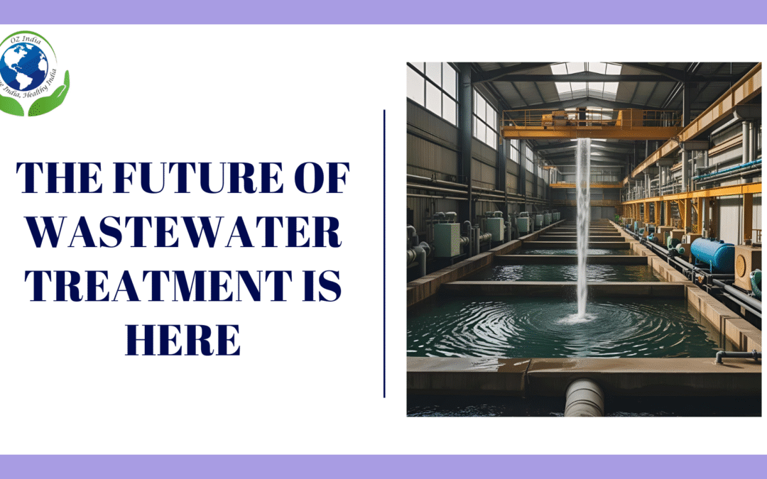 The Future of Wastewater Treatment is Here